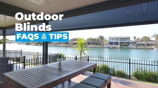 Outdoor Blinds FAQs - What Gold Coasters Should Know